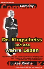 Lukas Kaahs - Dr. Klugscheiss und das wahre Leben